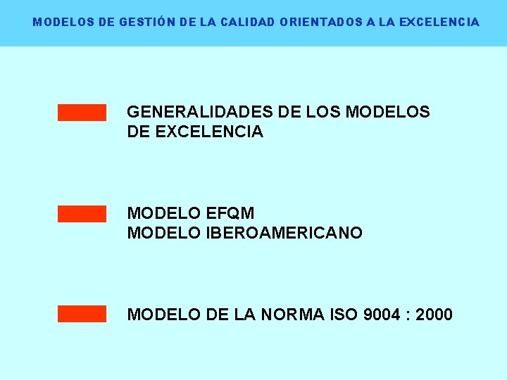 MODELOS DE GESTIN DE LA CALIDAD ORIENTADOS A