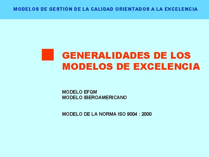MODELOS DE GESTIN DE LA CALIDAD ORIENTADOS A
