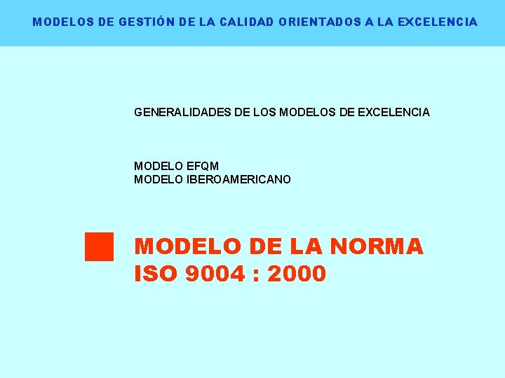 MODELOS DE GESTIN DE LA CALIDAD ORIENTADOS A