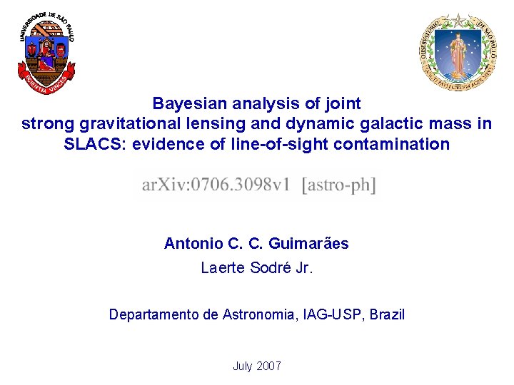 Bayesian analysis of joint strong gravitational lensing and dynamic galactic mass in SLACS: evidence