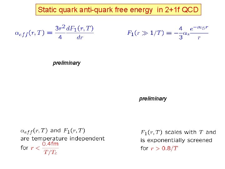 Static quark anti-quark free energy in 2+1 f QCD preliminary 