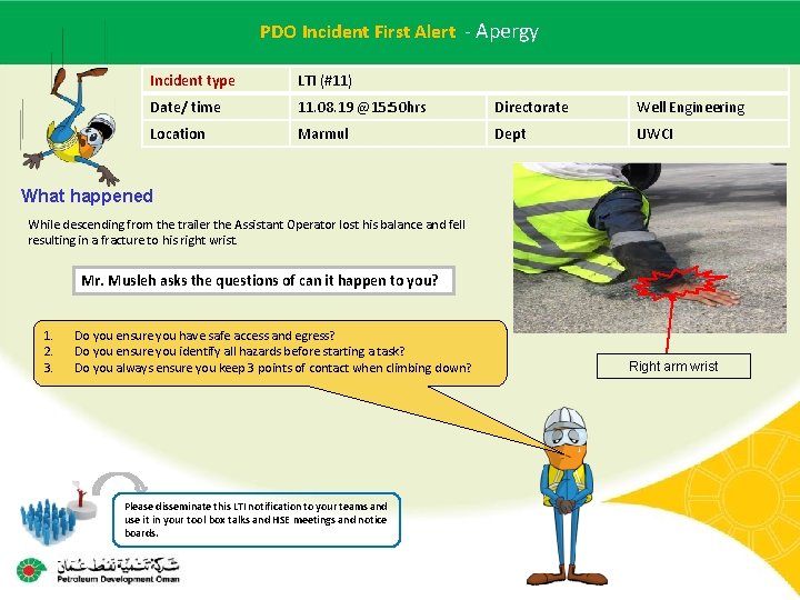 PDO Incident Alertof- Apergy Main contractor name – LTI#First - Date incident Incident type PDO Incident Alertof- Apergy Main contractor name – LTI#First - Date incident Incident type