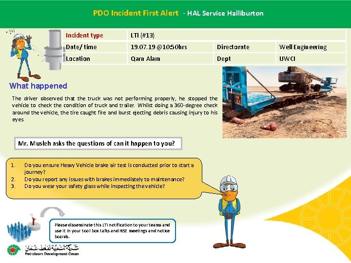 PDOname Incident– First - HALof. Service Halliburton Main contractor LTI#Alert - Date incident Incident PDOname Incident– First - HALof. Service Halliburton Main contractor LTI#Alert - Date incident Incident