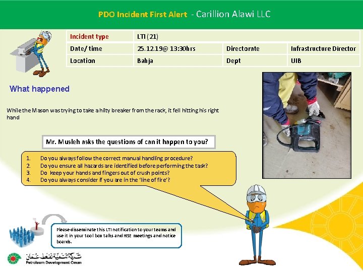 PDOname Incident First Alert - Carillion Alawi LLC Main contractor – LTI# - Date PDOname Incident First Alert - Carillion Alawi LLC Main contractor – LTI# - Date