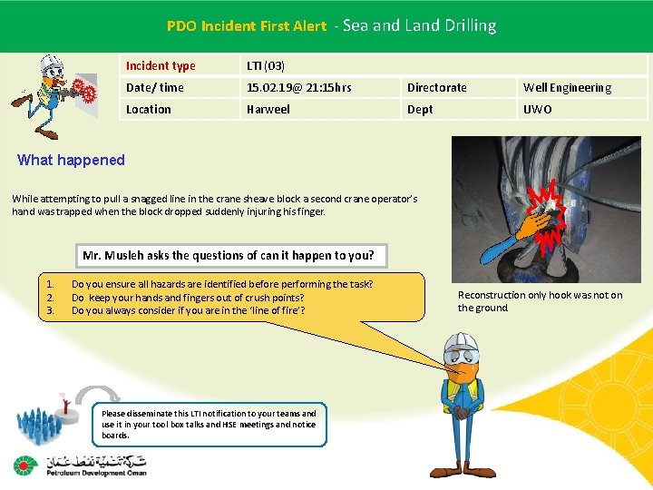 PDO Incident Alert - Sea and Land Drilling Main contractor name –First LTI# - PDO Incident Alert - Sea and Land Drilling Main contractor name –First LTI# -
