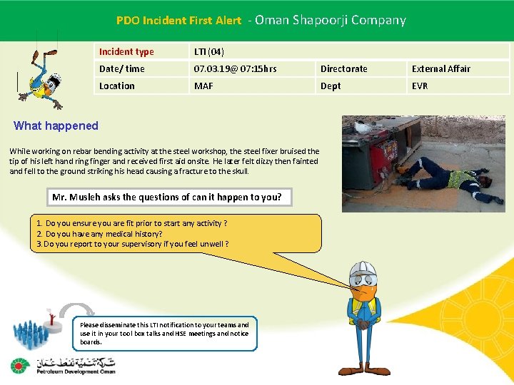 PDO Incident Alert -- Date Oman Shapoorji Company Main contractor name. First – PDO Incident Alert -- Date Oman Shapoorji Company Main contractor name. First –