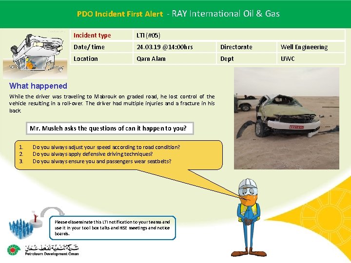 PDO Incident First Main contractor name – Alert LTI# - - RAY International Oil PDO Incident First Main contractor name – Alert LTI# - - RAY International Oil