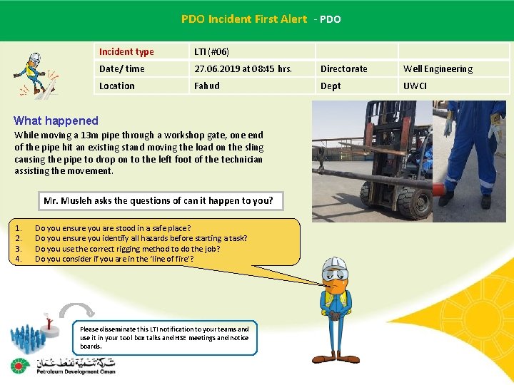 PDO–Incident First Alert - PDO Main contractor name LTI# - Date of incident PDO–Incident First Alert - PDO Main contractor name LTI# - Date of incident