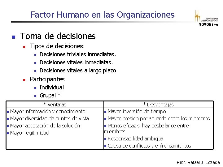 Factor Humano en las Organizaciones NOVOS i+e n Toma de decisiones n Tipos de Factor Humano en las Organizaciones NOVOS i+e n Toma de decisiones n Tipos de