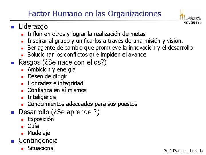 Factor Humano en las Organizaciones n Liderazgo n n n n n Ambición y Factor Humano en las Organizaciones n Liderazgo n n n n n Ambición y
