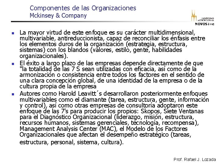 Componentes de las Organizaciones Mckinsey & Company NOVOS i+e n n n La mayor Componentes de las Organizaciones Mckinsey & Company NOVOS i+e n n n La mayor