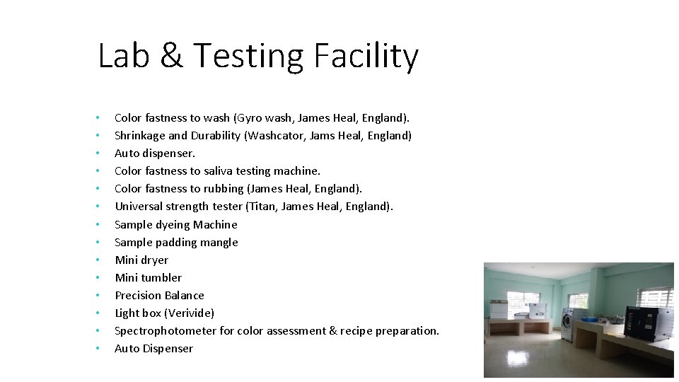 Lab & Testing Facility • • • • Color fastness to wash (Gyro wash, Lab & Testing Facility • • • • Color fastness to wash (Gyro wash,