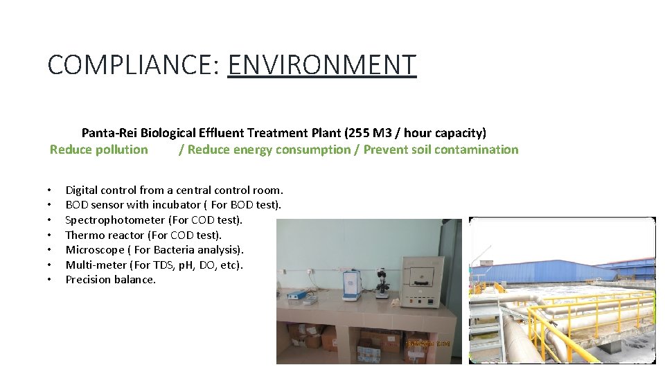 COMPLIANCE: ENVIRONMENT Panta-Rei Biological Effluent Treatment Plant (255 M 3 / hour capacity) Reduce COMPLIANCE: ENVIRONMENT Panta-Rei Biological Effluent Treatment Plant (255 M 3 / hour capacity) Reduce