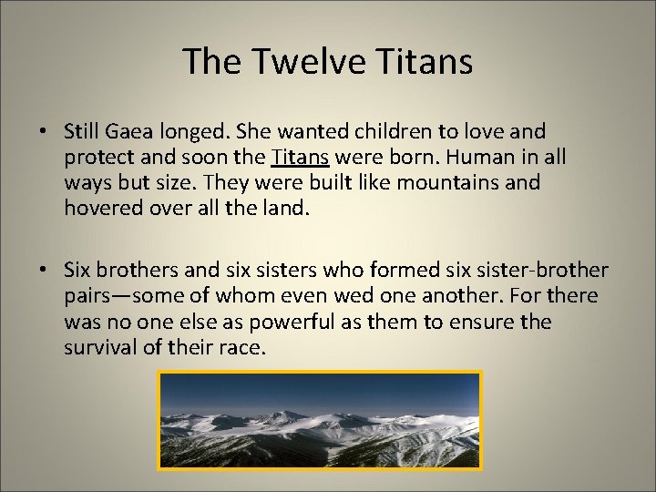 The Twelve Titans • Still Gaea longed. She wanted children to love and protect
