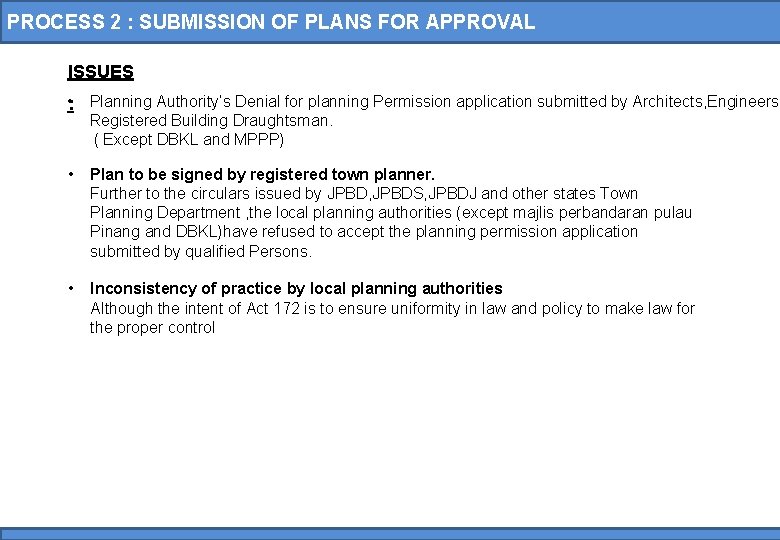 PROCESS 2 : SUBMISSION OF PLANS FOR APPROVAL ISSUES • : Planning Authority’s Denial