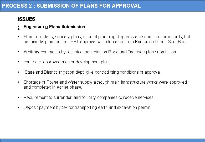 PROCESS 2 : SUBMISSION OF PLANS FOR APPROVAL ISSUES • : Engineering Plans Submission
