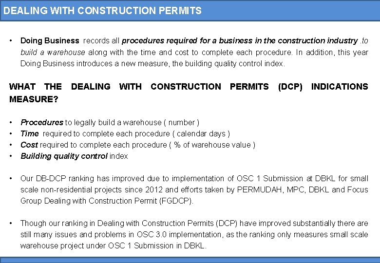 DEALING WITH CONSTRUCTION PERMITS • Doing Business records all procedures required for a business