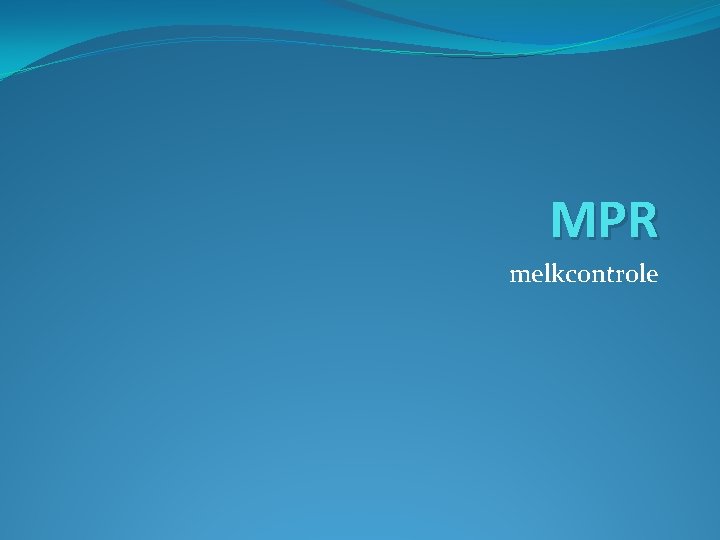 MPR melkcontrole 