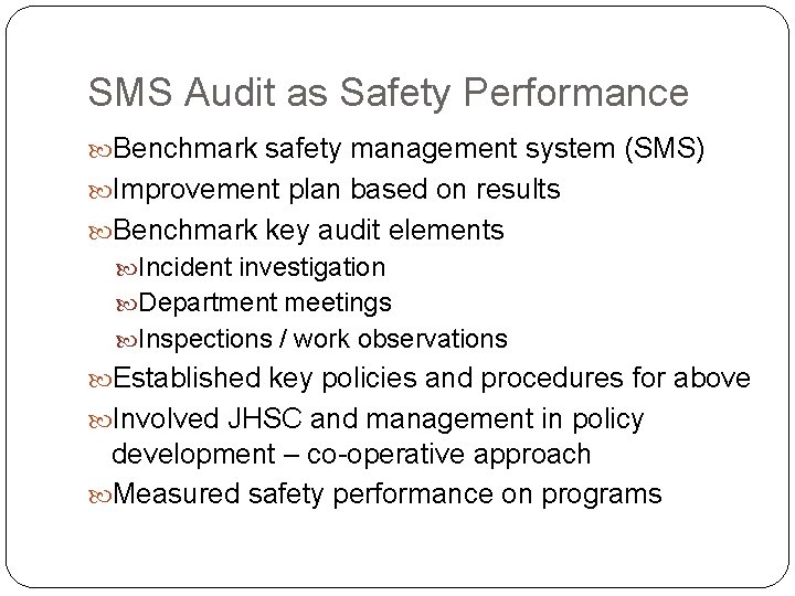 SMS Audit as Safety Performance Benchmark safety management system (SMS) Improvement plan based on SMS Audit as Safety Performance Benchmark safety management system (SMS) Improvement plan based on
