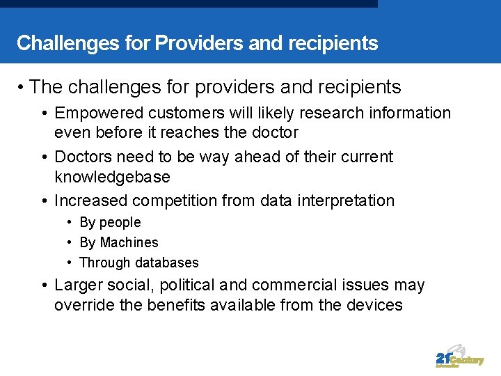 Challenges for Providers and recipients • The challenges for providers and recipients • Empowered