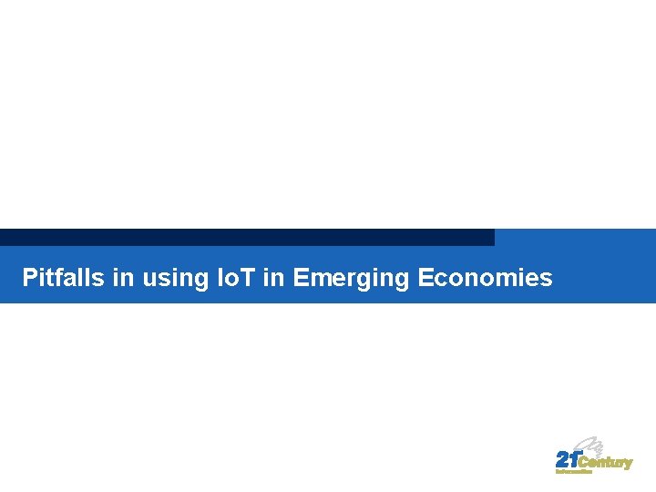 Pitfalls in using Io. T in Emerging Economies 