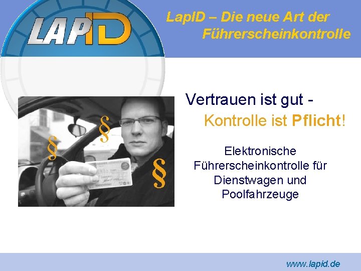 Lap. ID – Die neue Art der Führerscheinkontrolle § Vertrauen ist gut Kontrolle ist