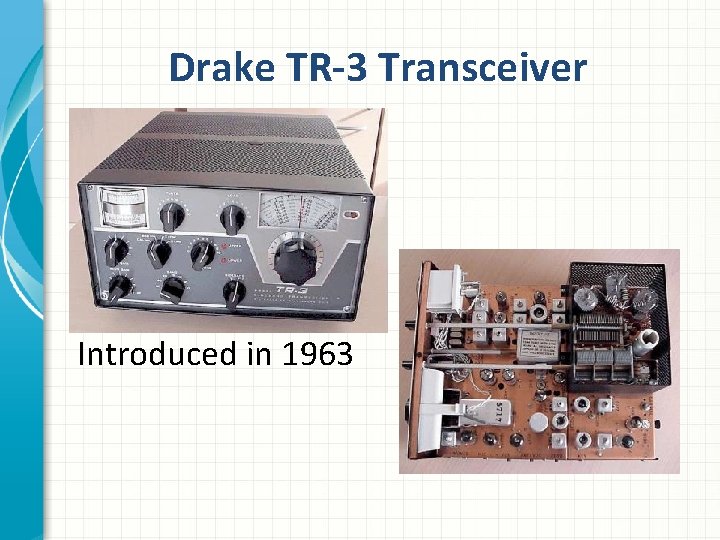 Drake TR-3 Transceiver Introduced in 1963 