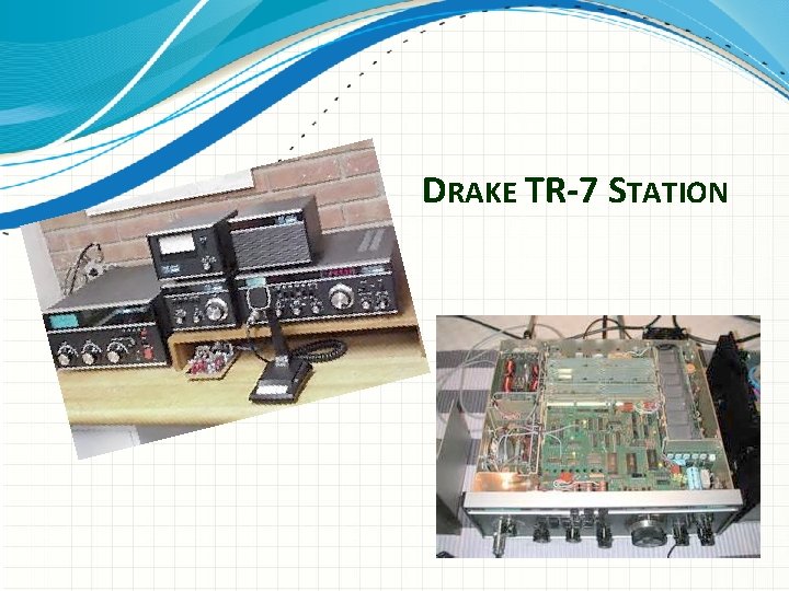 DRAKE TR-7 STATION 