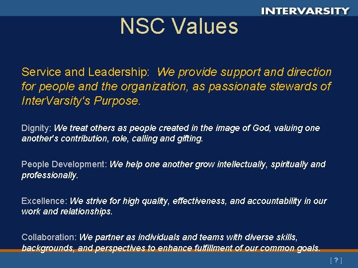 NSC Values Service and Leadership: We provide support and direction for people and the