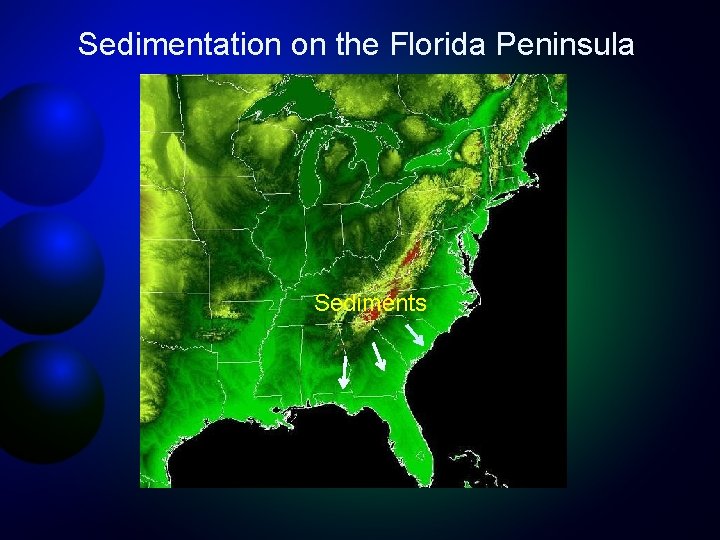 Sedimentation on the Florida Peninsula Sediments 