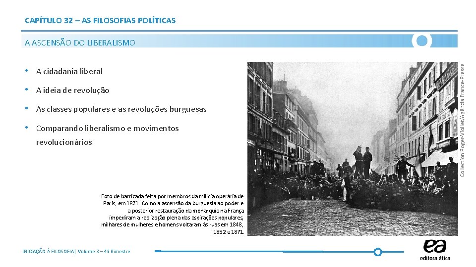 CAPÍTULO 32 – AS FILOSOFIAS POLÍTICAS • A cidadania liberal • A ideia de