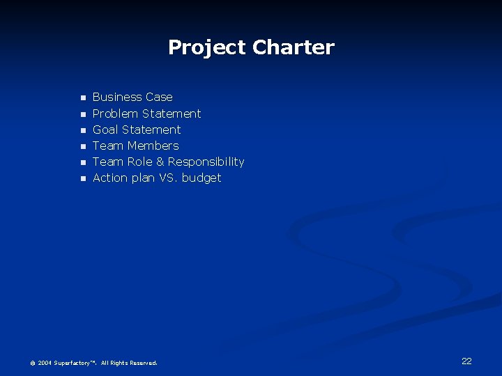 Project Charter Business Case Problem Statement Goal Statement Team Members Team Role & Responsibility