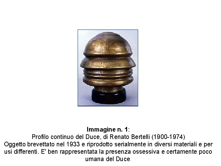 Immagine n. 1: Profilo continuo del Duce, di Renato Bertelli (1900 -1974) Oggetto brevettato