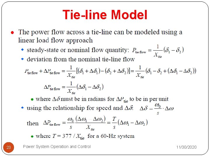 Tie-line Model 23 Power System Operation and Control 11/30/2020 