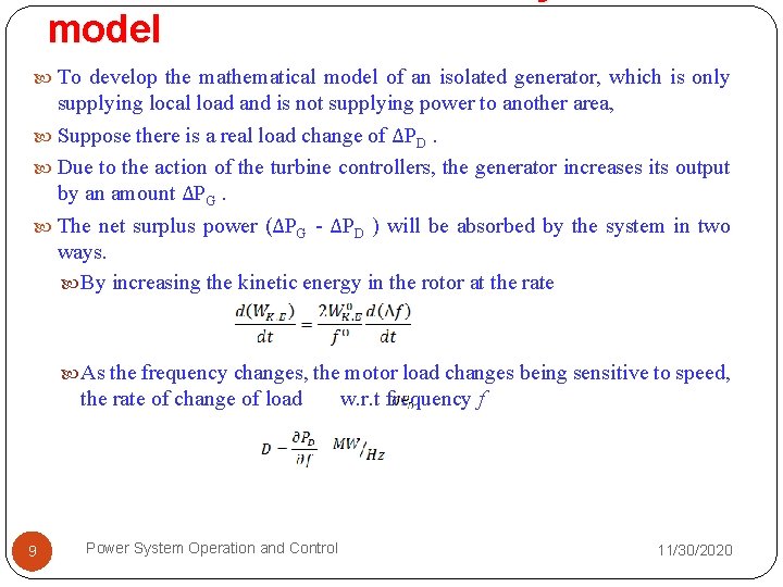 model To develop the mathematical model of an isolated generator, which is only supplying