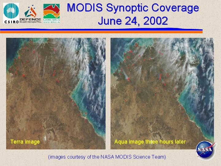 MODIS Synoptic Coverage June 24, 2002 Terra image Aqua image three hours later (images