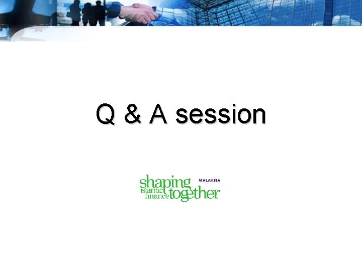 Q & A session Q & A session