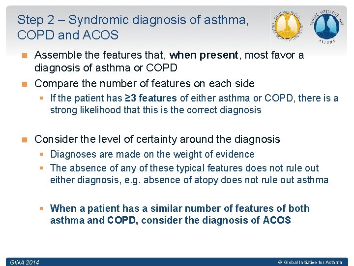 Step 2 – Syndromic diagnosis of asthma, COPD and ACOS Assemble the features that,