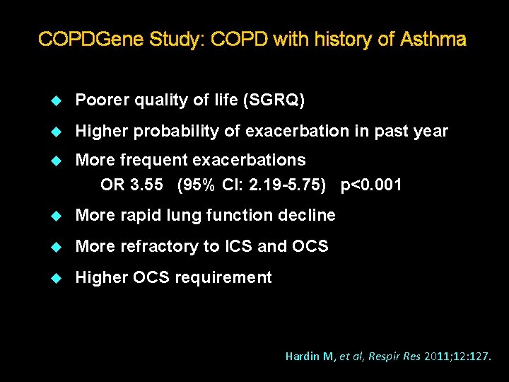 COPDGene Study: COPD with history of Asthma u Poorer quality of life (SGRQ) u