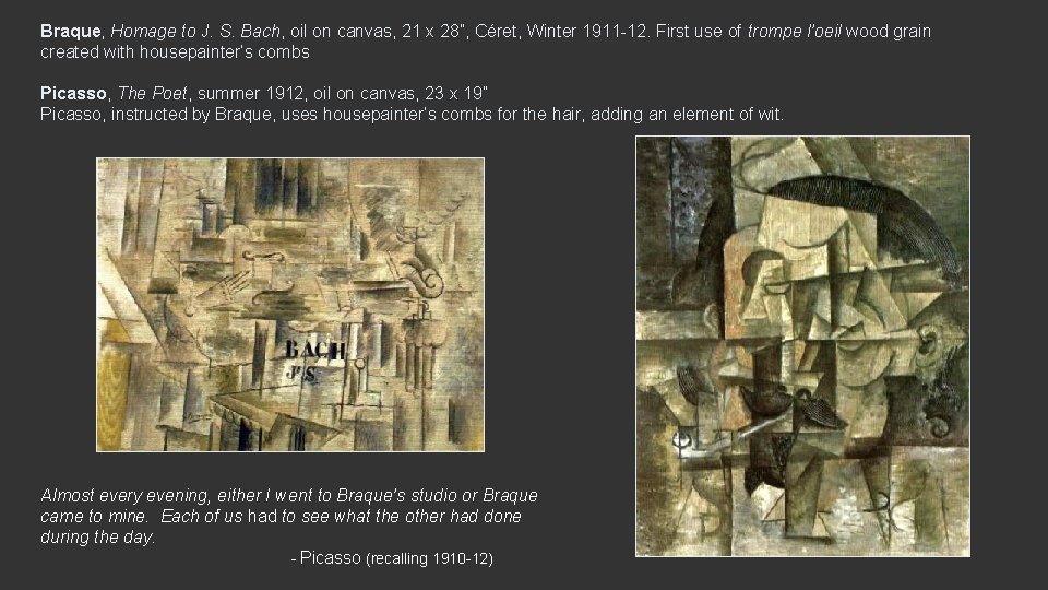 Braque, Homage to J. S. Bach, oil on canvas, 21 x 28”, Céret, Winter