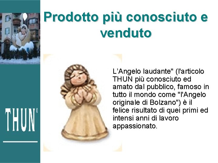Prodotto più conosciuto e venduto L’Angelo laudante" (l'articolo THUN più conosciuto ed amato dal Prodotto più conosciuto e venduto L’Angelo laudante" (l'articolo THUN più conosciuto ed amato dal