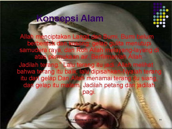 Konsepsi Alam Allah menciptakan Langit dan Bumi, Bumi belum berbentuk dan kosong; gelap gulita