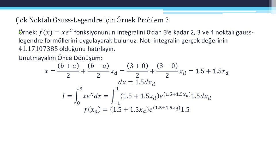 Çok Noktalı Gauss-Legendre için Örnek Problem 2 • 