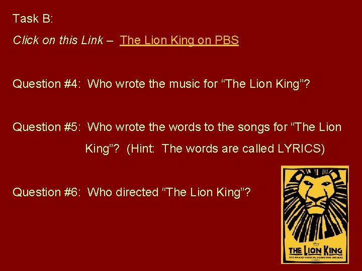 Task B: Click on this Link – The Lion King on PBS Question #4: