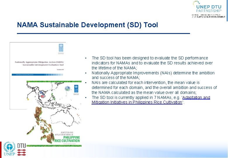 NAMA Sustainable Development (SD) Tool • • The SD tool has been designed to