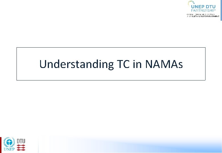 Understanding TC in NAMAs 