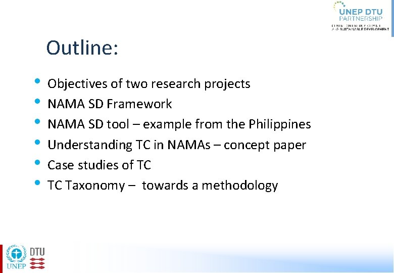 Outline: • • • Objectives of two research projects NAMA SD Framework NAMA SD
