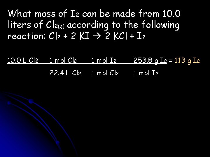 What mass of I 2 can be made from 10. 0 liters of Cl