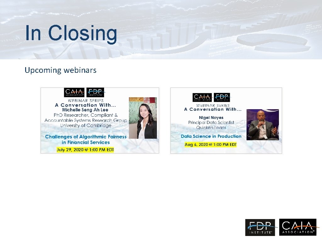 In Closing Upcoming webinars In Closing Upcoming webinars