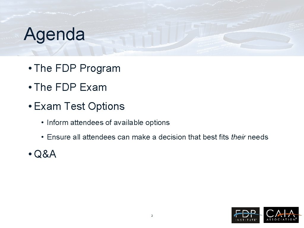 Agenda • The FDP Program • The FDP Exam • Exam Test Options • Agenda • The FDP Program • The FDP Exam • Exam Test Options •